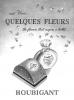 Quelques Fleurs (1912-1983)